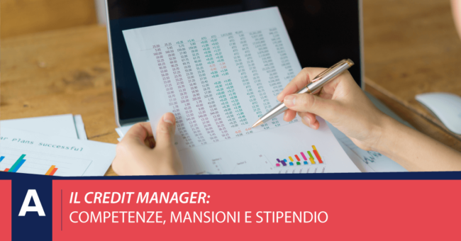 credit-manager-competenze-mansioni-e-stipendio