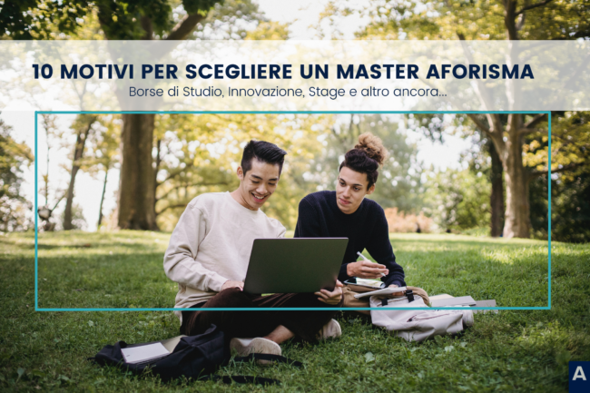 10 motivi per frequentare un master